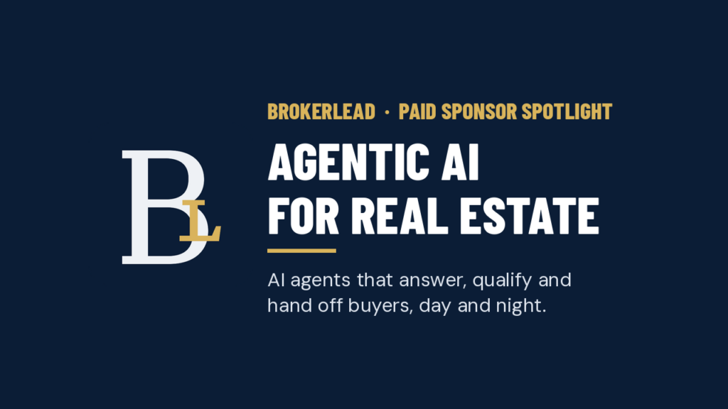 BrokerLEAD agentic AI for real estate, paid sponsor of this HEREHelen Real Estate Spotlight